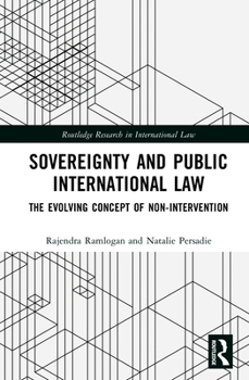 Sovereignty and Public International Law: The Evolving Concept of Non-Intervention (Routledge Research in International Law)