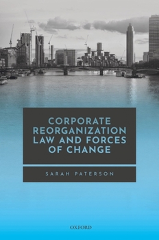 Hardcover Corporate Reorganisation Law and Forces of Change Book