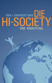 Die Hi-Society: Eine Andeutung