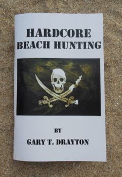 Paperback Hardcore Beach Hunting Book