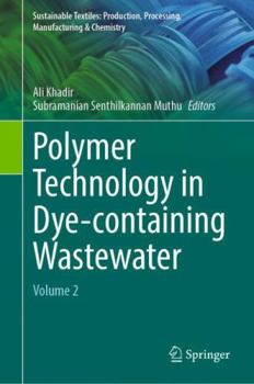 Hardcover Polymer Technology in Dye-Containing Wastewater: Volume 2 Book