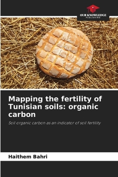 Paperback Mapping the fertility of Tunisian soils: organic carbon Book