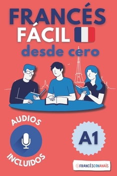 Paperback Aprende francés con imágenes - Francés desde cero para hispanohablantes (nivel A1) [Spanish] Book