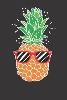 Paperback Notebook: Pineapple Summer Vacation Sunglasses Dot Grid Dotted 6x9 120 Pages Book