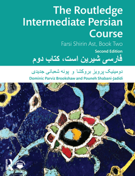 Paperback The Routledge Intermediate Persian Course: Farsi Shirin Ast, Book Two Book