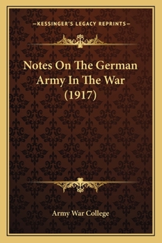 Paperback Notes On The German Army In The War (1917) Book