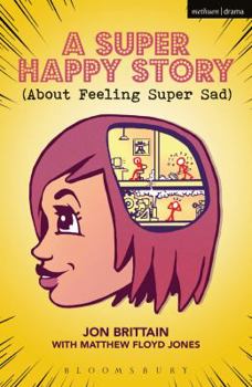 Paperback A Super Happy Story (About Feeling Super Sad) Book