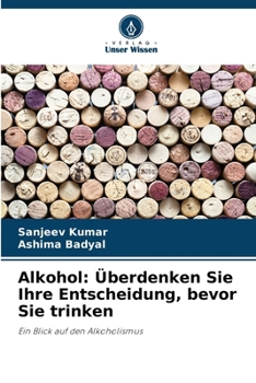 Paperback Alkohol: Überdenken Sie Ihre Entscheidung, bevor Sie trinken [German] Book