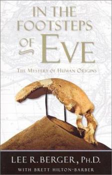 Paperback In the Footsteps of Eve: The Mystery of Human Origins (Adventure Press) Book