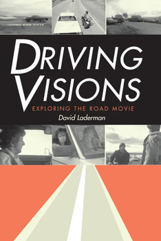 Paperback Driving Visions: Exploring the Road Movie Book