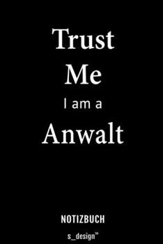 Notizbuch für Anwälte / Anwalt / Anwältin: Originelle Geschenk-Idee [120 Seiten liniertes blanko Papier] (German Edition)