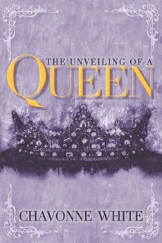 Paperback The Unveiling of a Queen Book
