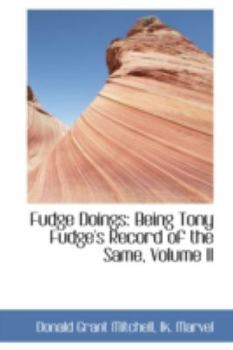 Hardcover Fudge Doings: Being Tony Fudge's Record of the Same, Volume II Book