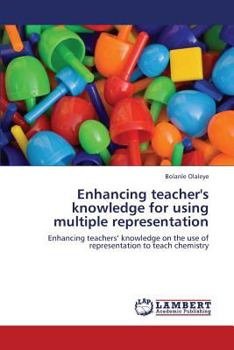 Paperback Enhancing teacher's knowledge for using multiple representation Book