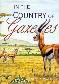 Hardcover In the Country of Gazelles Book