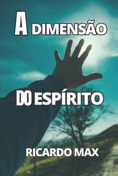 Paperback A Dimensão do Espírito: Segredos dos Mundo Espiritual [Portuguese] Book