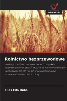 Rolnictwo bezprzewodowe (Polish Edition)