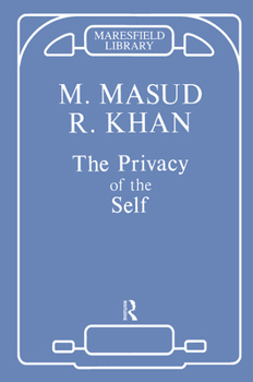 Hardcover The Privacy of the Self: Papers on Psychoanalytic Theory and Technique Book