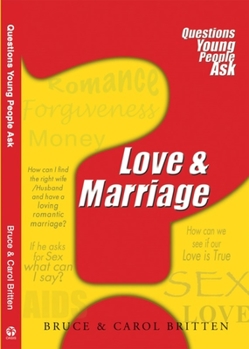 Paperback Love & Marriage: Questions Young People Ask Book