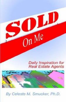Paperback Sold on Me: Daily Inspiration for Real Estate Agents Book