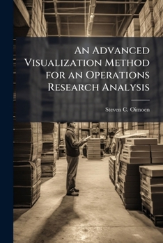 Paperback An Advanced Visualization Method for an Operations Research Analysis Book
