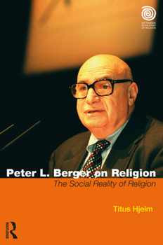 Paperback Peter L. Berger on Religion: The Social Reality of Religion Book