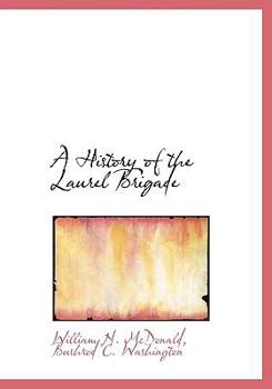 A History of the Laurel Brigade
