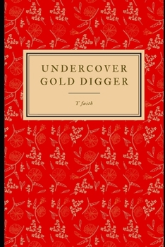 Paperback Undercover Gold digger Book