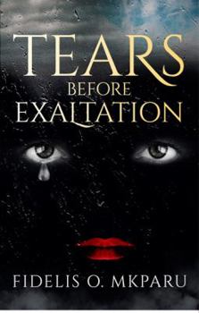 Paperback Tears Before Exaltation Book