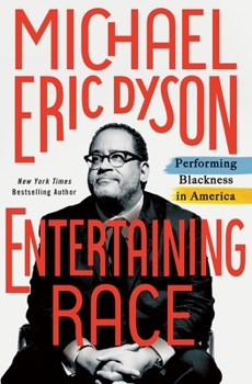 Hardcover Entertaining Race: Performing Blackness in America Book