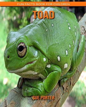 Toad: Fun Facts Book for Children