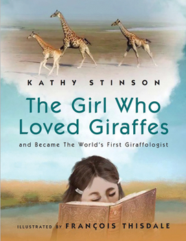 Hardcover Girl Who Loved Giraffes: And Became the World's First Giraffologist Book
