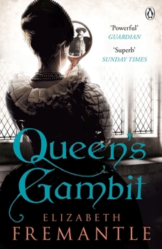 Queen's Gambit - Book #1 of the Tudor Trilogy