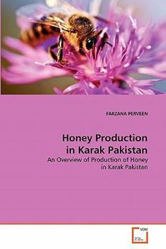 Paperback Honey Production in Karak Pakistan Book