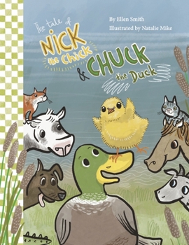 Paperback The Tale of Nick the Chick and Chuck the Duck Book