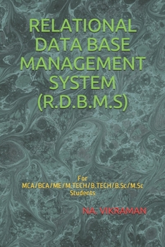 RELATIONAL DATA BASE  MANAGEMENT SYSTEM  (R.D.B.M.S): For MCA/BCA/ME/M.TECH/B.TECH/B.Sc/M.Sc Students (2020)