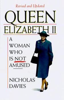 Mass Market Paperback Queen Elizabeth II: A Woman Who is Not Amused Book