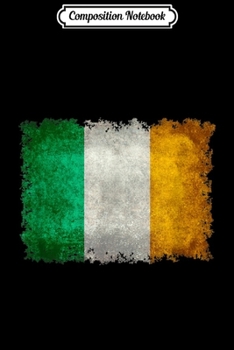 Composition Notebook: Irish Flag Vintage  Journal/Notebook Blank Lined Ruled 6x9 100 Pages