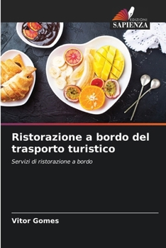 Paperback Ristorazione a bordo del trasporto turistico [Italian] Book