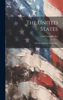 Hardcover The United States; an Experiment in Democracy Book