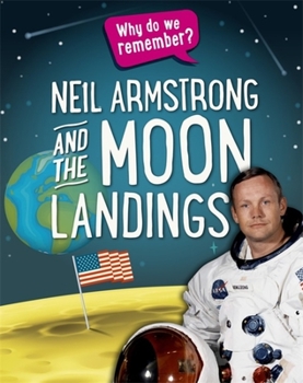 Paperback Why Do We Remember?: Neil Armstrong and the Moon Landings Book