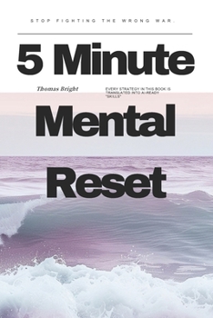 Paperback 5-Minute Mental Reset: A Micro Survival Guide for the AI Age Book