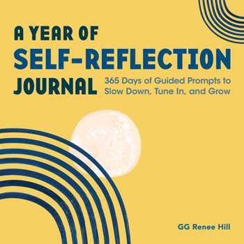 Paperback A Year of Self-Reflection Journal: 365 Days of Guided Prompts to Slow Down, Tune In, and Grow Book