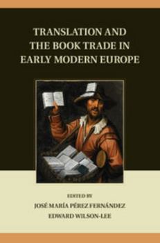 Hardcover Translation and the Book Trade in Early Modern Europe Book