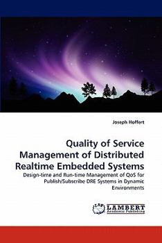 Paperback Quality of Service Management of Distributed Realtime Embedded Systems Book