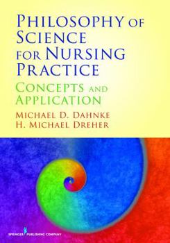 Paperback Philosophy of Science for Nursing Practice: Concepts and Application Book