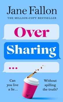 Hardcover Over Sharing: The hilarious and sharply written new novel from the Sunday Times bestselling author Book