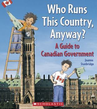 Paperback Who Runs This Country, Anyway?: A Guide to Canadian Government Book
