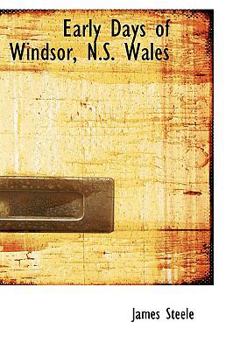 Paperback Early Days of Windsor, N.S. Wales Book