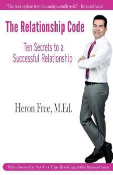 Paperback The Relationship Code: Ten Secrets to a Successful Relationship Book